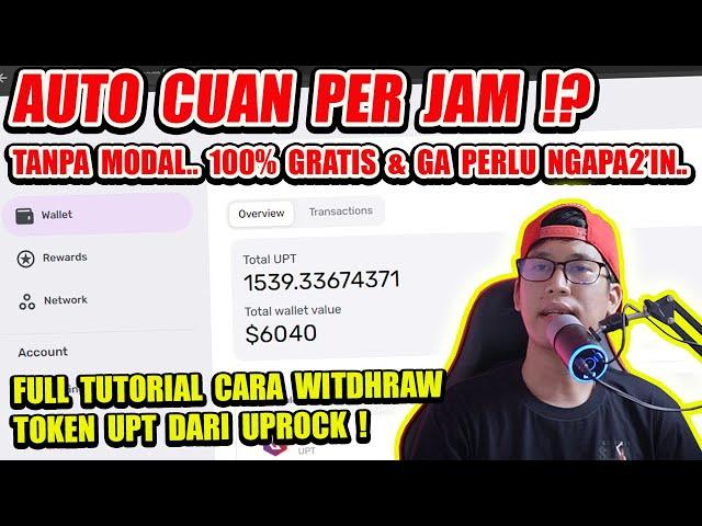 AUTO CUAN/JAM CUMA MODAL HP + INTERNET! TUTORIAL CARA WITHDRAW TOKEN UPT, AIRDROP CRYPTO DARI UPROCK