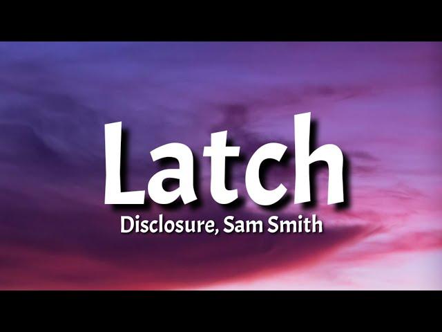 Disclosure, Sam Smith - Latch (slowed & reverb) [Tiktok Song] (Lyrics)