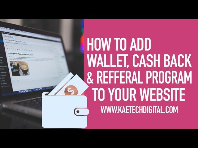 How To Add Wallet, Cash Back and Run Affiliate Program on your E commerce website