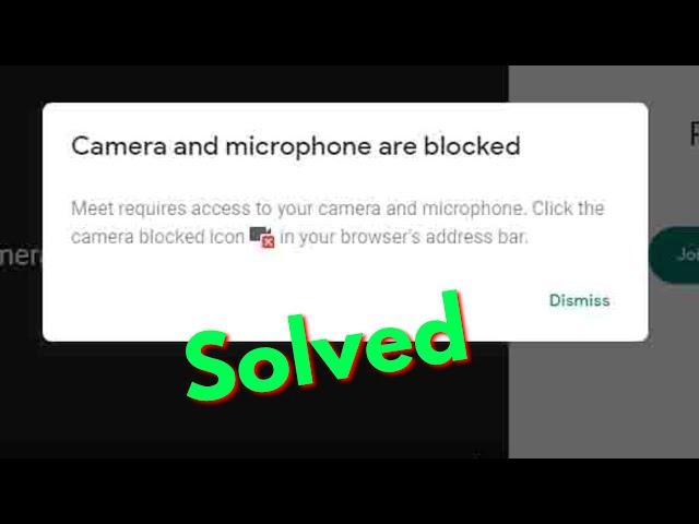 Fix Google Meet Camera And Mic Not Working Problem - Camera And Microphone Are Blocked