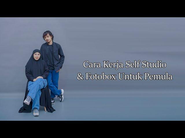 Cara Kerja Self Studio & Fotobox Untuk Pemula