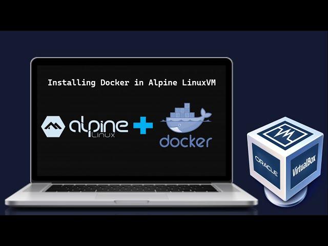 Uncover the Benefits of Docker & Learn How to Install it on Alpine Linux!