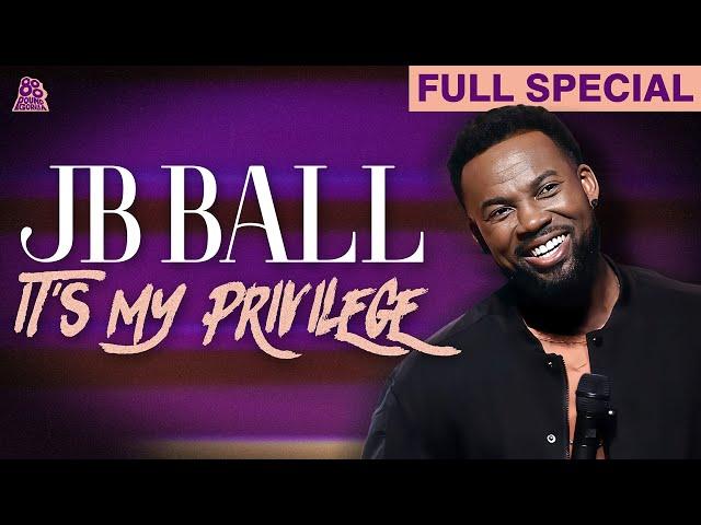 J.B. Ball | It's My Privilege (Full Comedy Special)