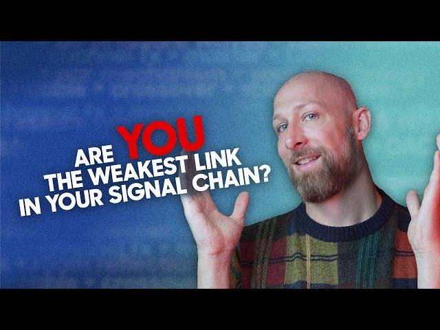 What is the "signal chain" really?
