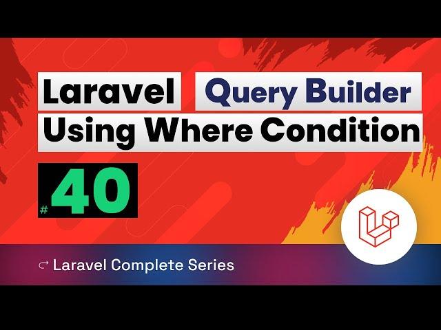 Laravel 10 Tutorial 40 | how to add where clause using query builder?