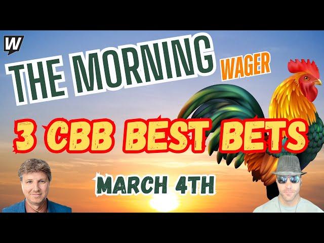 Tuesday College Basketball Picks and Predictions | BYU vs Iowa State | The Morning Wager 3/4/25