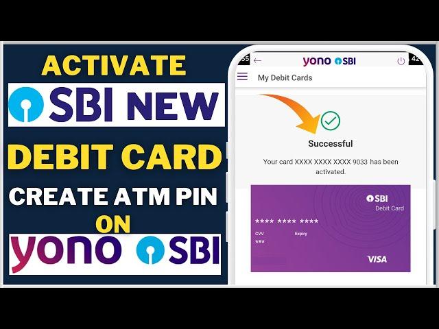 How To Activate New SBI Debit Card on YONO SBI App and Create ATM PIN