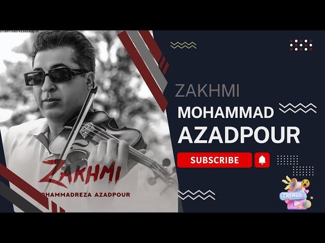 Mohammadreza Azadpour / Zakhmi / New Music Video