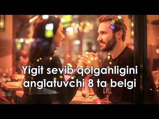 Yigit sevib qolganligini anglatuvchi 8 ta belgi (SO'RALGAN MAVZU)