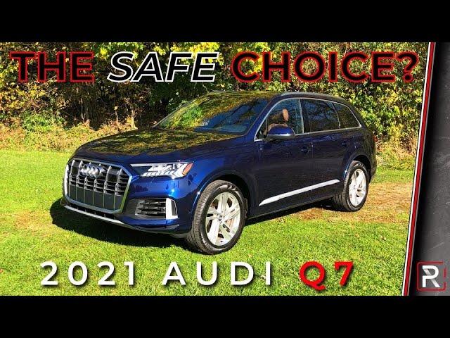 The 2021 Audi Q7 55 TFSI is a Nice 3-Row Luxury SUV that Strives to Stand Out