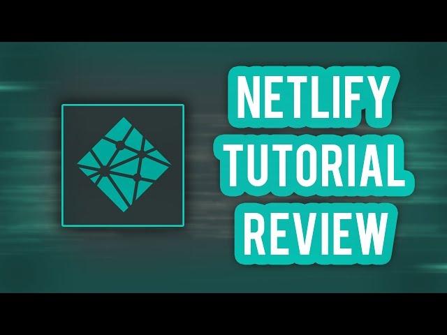 Netlify Platform Tutorial Review