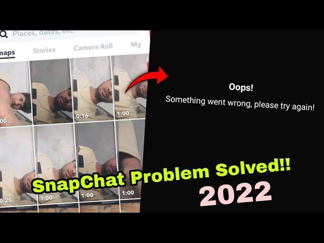 Oops Something Went Wrong , Please try again Snapchat Problem Fix !! | Snapchat problem fix 2022