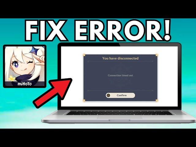 How To Fix Genshin Impact Connection Timed Out error