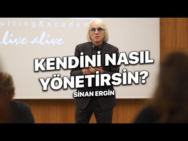 Kendini Yönetebilirsen Tüm Dünya Senin Olur - Sinan Ergin Videoları