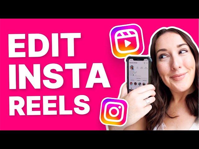 How to Edit an Instagram Reel LIKE A PRO!