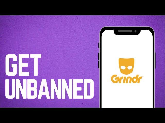 How to get Unbanned from Grindr