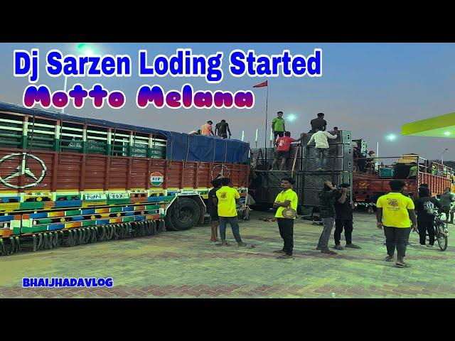 Dj Sarzen Loding Started Motto Melana #BhaijhadaVlog