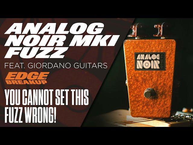 Analog Noir Effects MKI Fuzz // Guitar Pedal Demo // Feat. Giordano Guitars & Sunbear Pickups