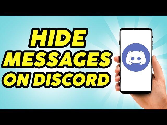 How To Hide Messages On Discord Mobile - 2024
