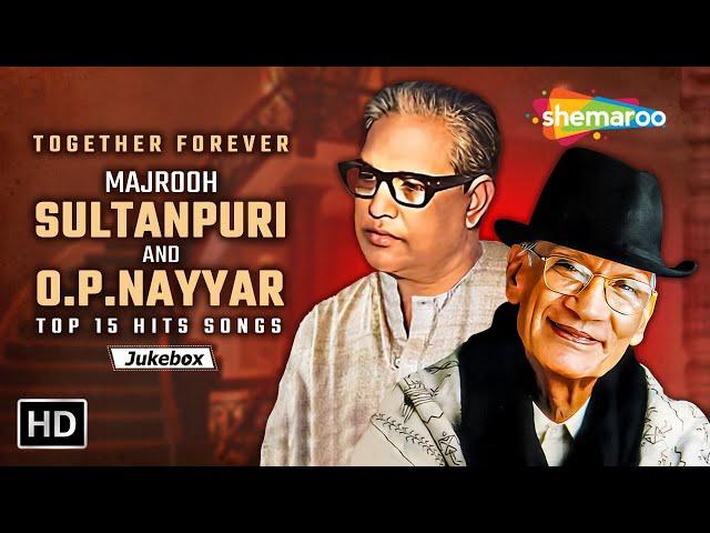 Best of Majrooh Sultanpuri & O.P.Nayyar | Superhit Bollywood Old Hindi Songs | Video Jukebox