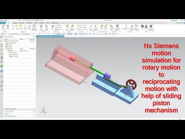 Nx Siemens motion simulation tutorial with piston mechanism rotary to reciprocating analysis