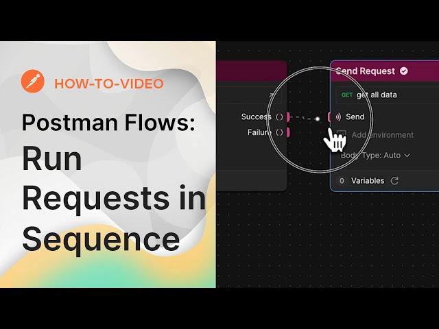 Run Requests in Sequence | Postman Flows