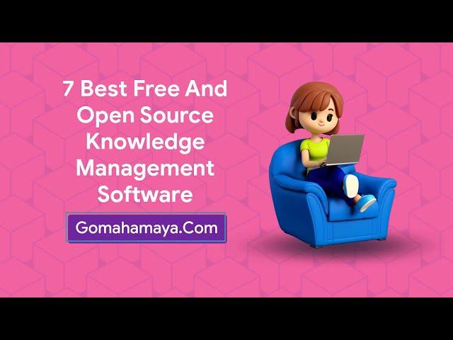 7 Best Free And Open Source Knowledge Management Software