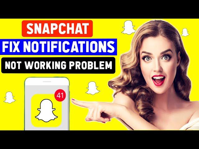 Fix Snapchat Notifications Not Working Problem [2020]