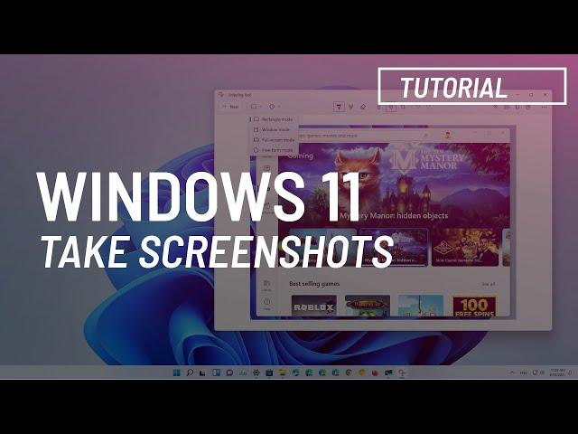 Windows 11: Take Screenshot with Snipping Tool app for free