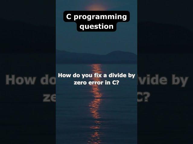 How to Fix Divide by Zero Error in C | Top C Programming Questions Answered! #15  #CProgramming 