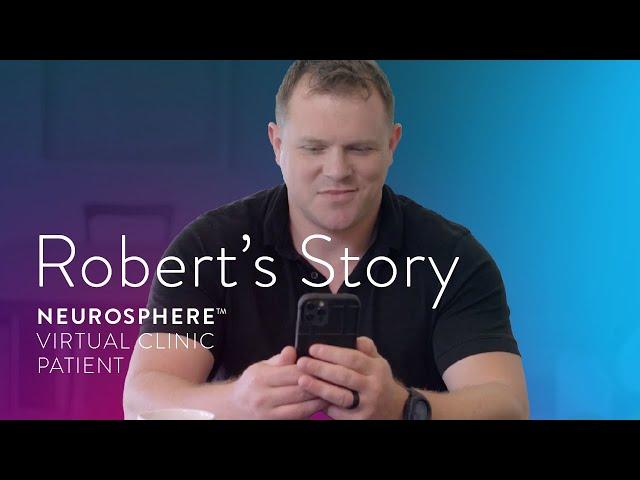 NeuroSphere Virtual Clinic’s features from a patient’s perspective – Robert’s Story