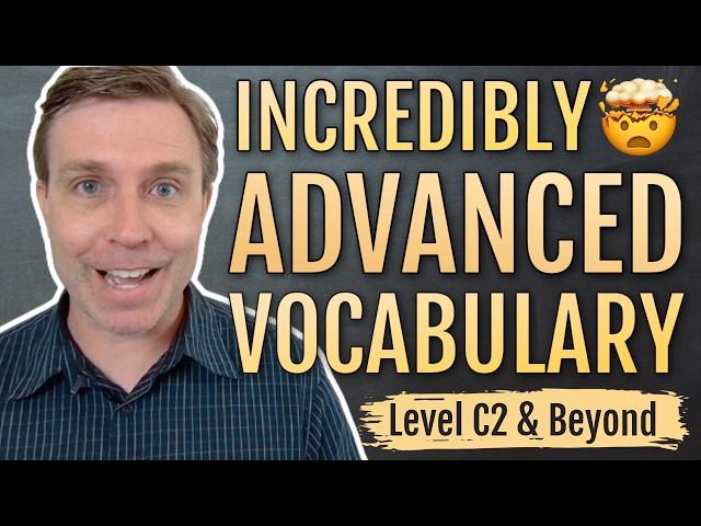 Advanced Vocabulary that will BLOW YOUR MIND 