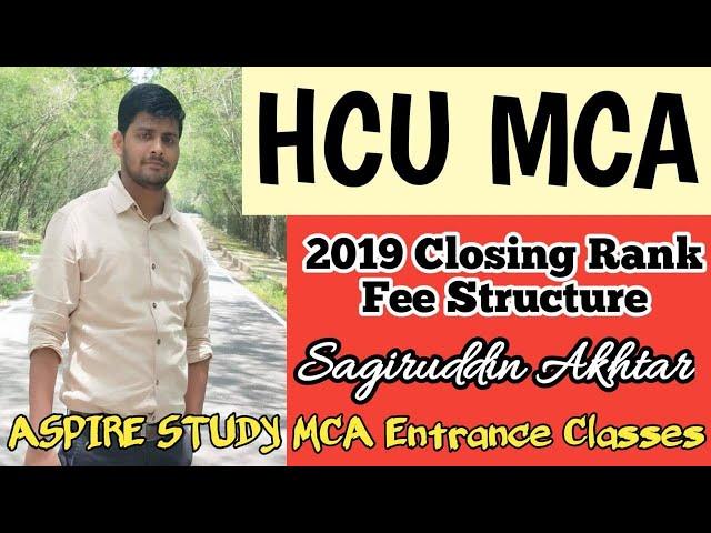 HCU MCA 2019 Cutoff & Counselling and HCU Review by HCU MCA Aspirants