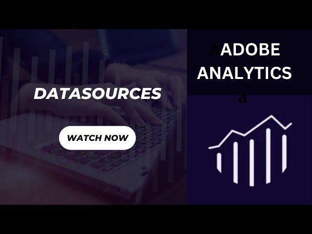 #8 How to Manage Data Sources in Adobe Analytics | GoForTrainings | +91 8106000433