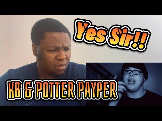 KB & Potter Payper (Reaction)