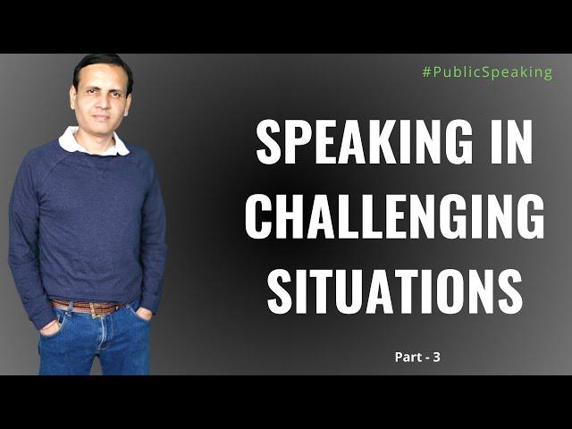 Speaking in Challenging Situations | Communication With Confidence | Dr Vivek Modi | Part - 3