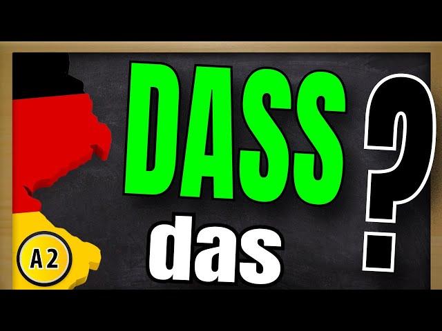 How to use "dass" EXPLAINED | Konjunktion DASS erklärt | Learn German A2