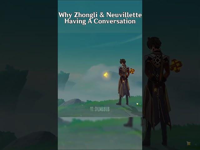 Why Zhongli & Neuvillette Having A Conversation  #genshinimpact