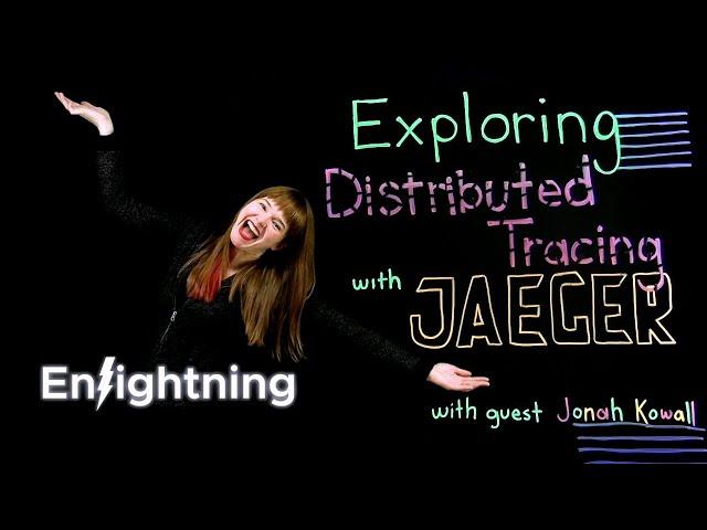 ️ Enlightning - Exploring Distributed Tracing with Jaeger