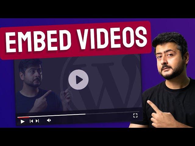 How to Embed Videos in WordPress - 3 Unique Ways and Results