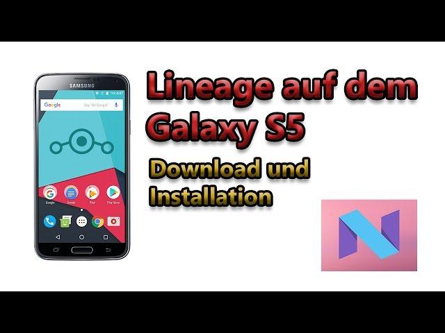 LineageOS auf dem Galaxy S5!!! Download+Installation (Deutsch/German)