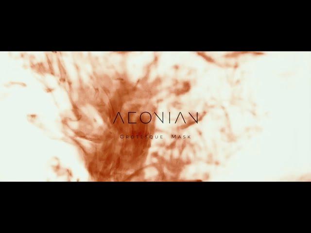 AEONIAN - Grotesque Mask (OFFICIAL MUSIC VIDEO)