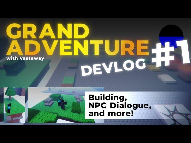 Making an Adventure Game on Roblox! (GA Devlog #1)