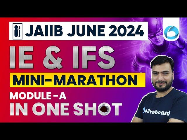 JAIIB IE and IFS Marathon | Complete JAIIB IE & IFS Module A in One Shot | JAIIB 2024 Online Classes