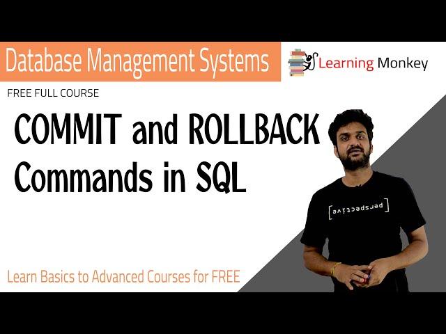 COMMIT and ROLLBACK Commands in SQL || Lesson 48 || DBMS || Learning Monkey ||