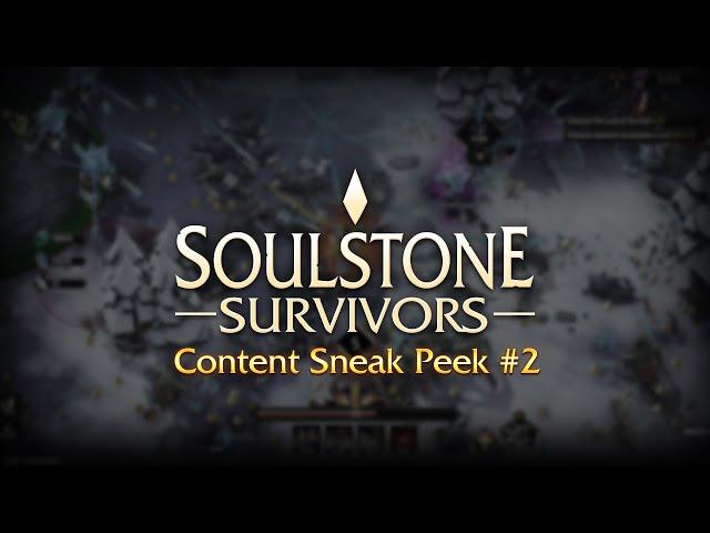 Content Sneak Peek #2 - Soulstone Survivors