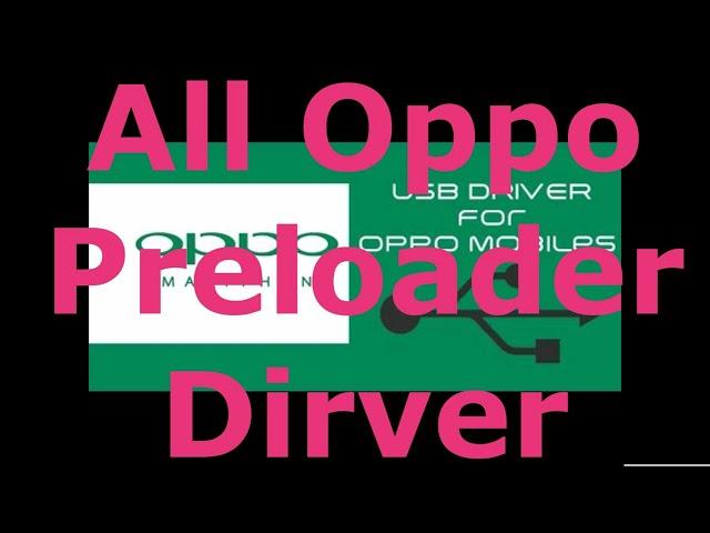 All oppo preloader driver manual install