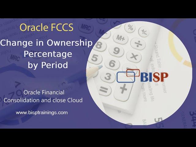 FCCS Change in Ownership Percentage by Period | Oracle FCCS Consolidation | Oracle FCCS Ownership