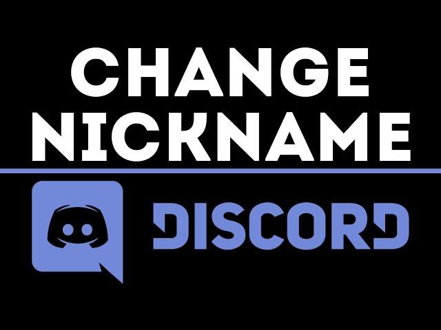 How To Change Nickname on Discord - Mobile & Desktop