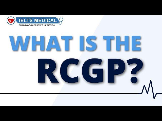 WHAT IS RCGP? || Royal College of General Practitioners || Be a doctor in the UK